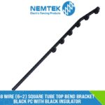 8 Wire (6+2) Square Tube Top Bend Bracket Black PC with Black Insulator [ESQ-8BTA]