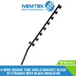 8 Wire Square Tube Shield Bracket Black PC Straight with Black Insulator [ESQS-8B]