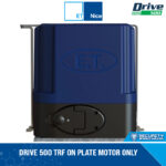 DRIVE 500 TRF ON PLATE MOTOR ONLY