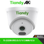 Tiandy TC-C320N Spec:I3/E/Y/2.8mm/V2.0