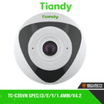 Tiandy TC-C35VN Spec:I3/E/Y/1.4mm/V4.2 – Fisheye
