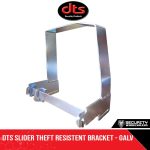 DTS SLIDER THEFT RESISTENT BRACKET – GALV
