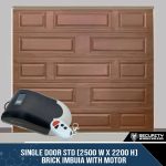 Single Door STD (2500 W x 2200 H) Brick Imbuia With Motor