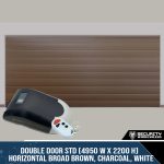 Double Door STD (4950 W x 2200 H) Horizontal Broad Brown, Charcoal, White With Motor